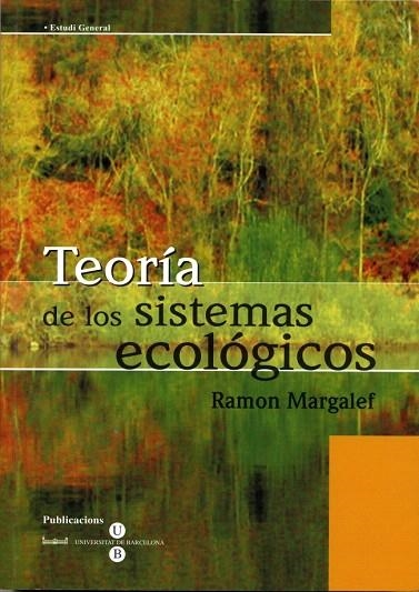 TEORIA DE LOS SISTEMAS ECOLOGICOS | 9788447502134 | MARGALEF,RAMON | Llibreria Geli - Llibreria Online de Girona - Comprar llibres en català i castellà