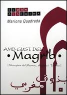 AMB GUST DEL MAGRIB.RECEPTES DEL MARROC,ALGERIA I TUNISIA | 9788493338558 | QUADRADA MONTEVERDE, MARIONA | Llibreria Geli - Llibreria Online de Girona - Comprar llibres en català i castellà