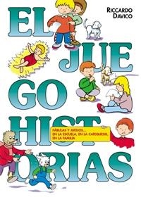 EL JUEGOHISTORIAS.FABULAS Y JUEGOS... | 9788483165225 | DAVICO,RICCARDO | Llibreria Geli - Llibreria Online de Girona - Comprar llibres en català i castellà