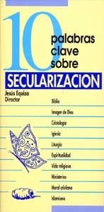 10 PALABRAS CLAVE SOBRE SECULARIZACION | 9788481695649 | EQUIZA,JESUS | Llibreria Geli - Llibreria Online de Girona - Comprar llibres en català i castellà