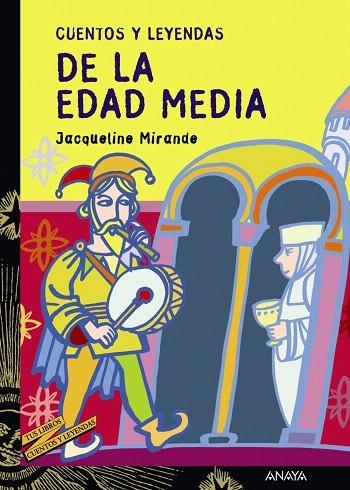 CUENTOS Y LEYENDAS DE LA EDAD MEDIA | 9788466713221 | MIRANDE,JACQUELINE | Llibreria Geli - Llibreria Online de Girona - Comprar llibres en català i castellà