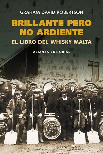 BRILLANTE PERO NO ARDIENTE.EL LIBRO DEL WHISKY MAL | 9788420668437 | ROBERTSON,GRAHAM DAVID | Llibreria Geli - Llibreria Online de Girona - Comprar llibres en català i castellà