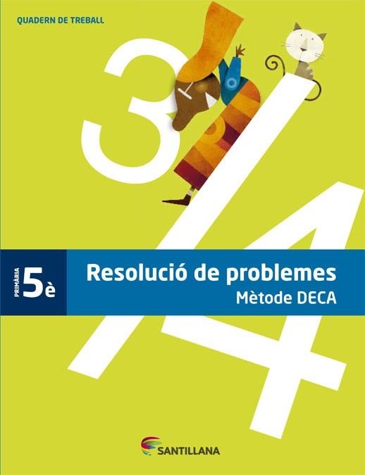 RESOLUCIÓ DE PROBLEMES(CINQUÈ DE PRIMÀRIA.QUADERN DE TREBALL.MÈTODE DECA) | 9788490471036 | Llibreria Geli - Llibreria Online de Girona - Comprar llibres en català i castellà