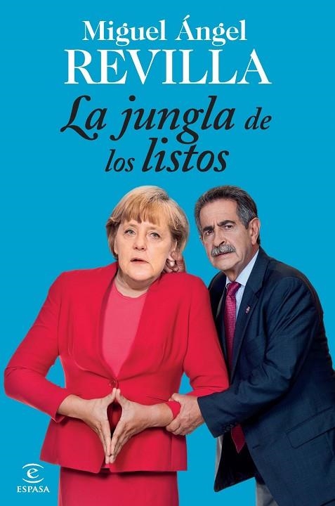 LA JUNGLA DE LOS LISTOS | 9788467040470 | REVILLA,MIGUEL ANGEL | Llibreria Geli - Llibreria Online de Girona - Comprar llibres en català i castellà