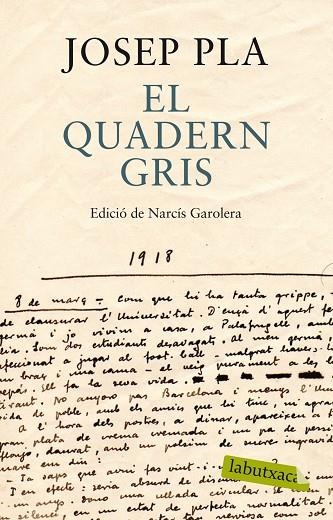 EL QUADERN GRIS(EDICIÓ DE NARCÍS GAROLERA) | 9788499307787 | PLA,JOSEP | Llibreria Geli - Llibreria Online de Girona - Comprar llibres en català i castellà