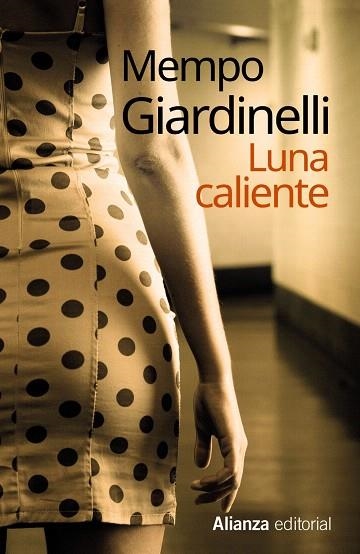 LUNA CALIENTE | 9788420683065 | GIARDINELLI,MEMPO | Llibreria Geli - Llibreria Online de Girona - Comprar llibres en català i castellà