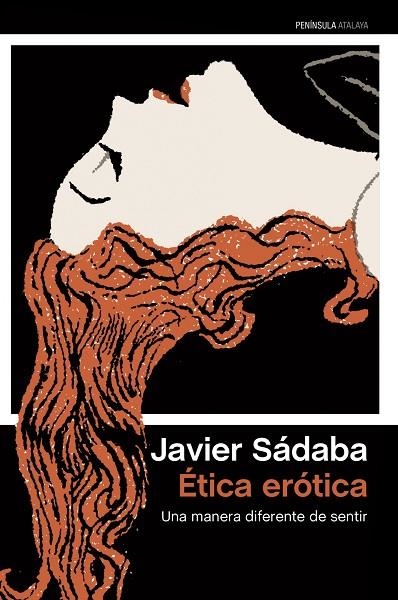 ÉTICA ERÓTICA.UNA MANERA DIFERENTE DE SENTIR | 9788499422459 | SÁDABA,JAVIER | Llibreria Geli - Llibreria Online de Girona - Comprar llibres en català i castellà