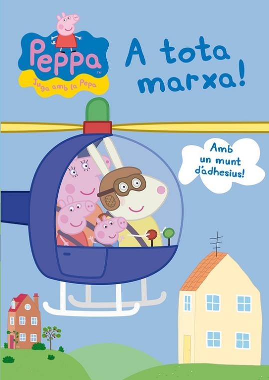 A TOTA MARXA! (PEPPA,JUGA AMB LA PEPA) | 9788401906688 | A.A.V.V | Llibreria Geli - Llibreria Online de Girona - Comprar llibres en català i castellà