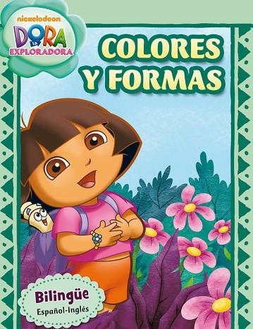 COLORES Y FORMAS (DORA LA EXPLORADORA) | 9788401906695 | NICKELODEON | Llibreria Geli - Llibreria Online de Girona - Comprar llibres en català i castellà