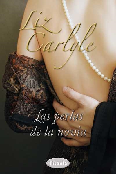 LAS PERLAS DE LA NOVIA | 9788492916511 | CARLYLE,LIZ | Llibreria Geli - Llibreria Online de Girona - Comprar llibres en català i castellà