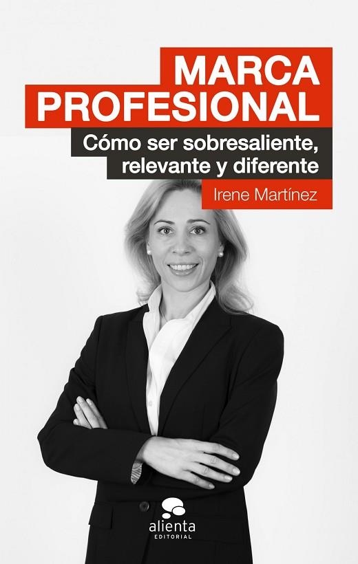 MARCA PROFESIONAL.CÓMO SER SOBRESALIENTE,RELEVANTE Y DIFERENTE | 9788415678694 | MARTÍNEZ,IRENE | Llibreria Geli - Llibreria Online de Girona - Comprar llibres en català i castellà