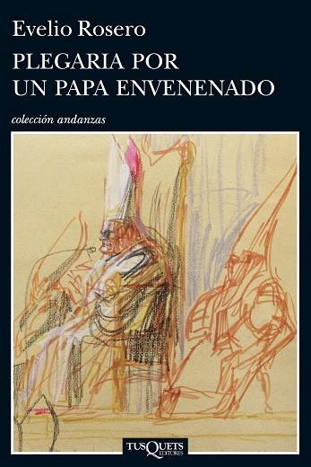 PLEGARIA POR UN PAPA ENVENENADO | 9788483838020 | ROSERO,EVELIO | Llibreria Geli - Llibreria Online de Girona - Comprar llibres en català i castellà