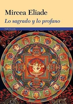 LO SAGRADO Y LO PROFANO | 9788449329838 | ELIADE,MIRCEA | Libreria Geli - Librería Online de Girona - Comprar libros en catalán y castellano