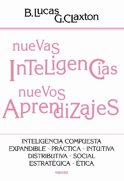 NUEVAS INTELIGENCIAS,NUEVOS APRENDIZAJES | 9788427719552 | LUCAS,BILL/CLAXTON,GUY | Llibreria Geli - Llibreria Online de Girona - Comprar llibres en català i castellà