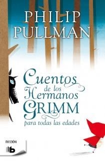 CUENTOS DE LOS HERMANOS GRIMM PARA TODAS LAS EDADES | 9788498728972 | PULLMAN,PHILIP | Llibreria Geli - Llibreria Online de Girona - Comprar llibres en català i castellà