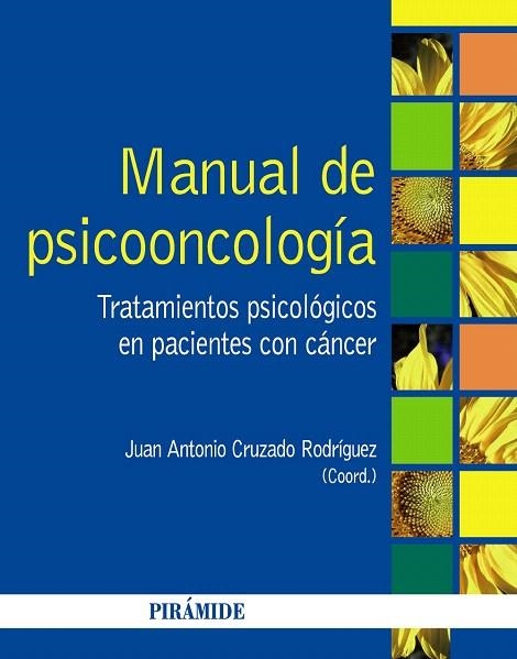 MANUAL DE PSICOONCOLOGÍA.TRATAMIENTOS PSICOLÓGICOS EN PACIENTES CON CÁNCER | 9788436829907 | CRUZADO RODRÍGUEZ,JUAN ANTONIO | Llibreria Geli - Llibreria Online de Girona - Comprar llibres en català i castellà