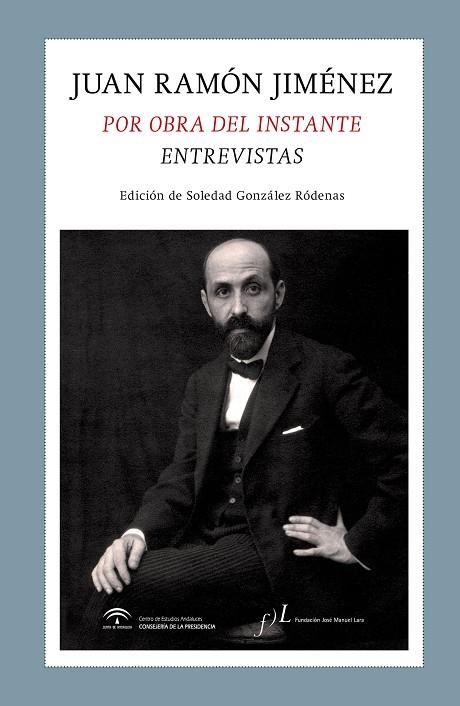 JUAN RAMÓN JIMÉNEZ.POR OBRA DEL INSTANTE.ENTREVISTAS (TD) | 9788496824799 | JIMÉNEZ,JUAN RAMÓN | Libreria Geli - Librería Online de Girona - Comprar libros en catalán y castellano