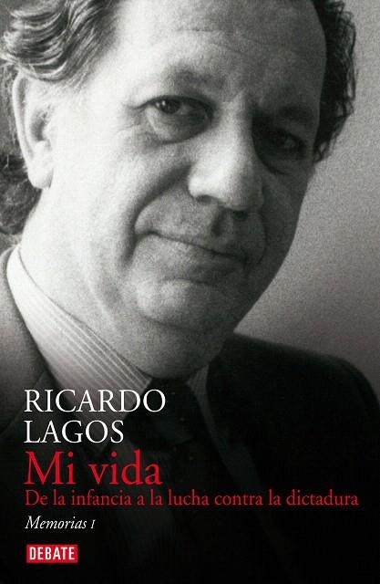 MI VIDA DE LA INFANCIA A LA LUCHA CONTRA LA DICTADURA | 9789568410865 | LAGOS,RICARDO | Llibreria Geli - Llibreria Online de Girona - Comprar llibres en català i castellà