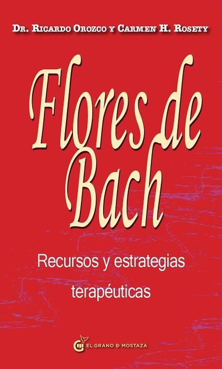 FLORES DE BACH | 9788494187308 | OROZCO,R/ROSETY,CARMEN H. | Llibreria Geli - Llibreria Online de Girona - Comprar llibres en català i castellà