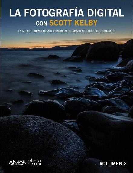 LA FOTOGRAFÍA DIGITAL CON SCOTT KELBY-2 | 9788441535244 | KELBY,SCOTT | Llibreria Geli - Llibreria Online de Girona - Comprar llibres en català i castellà