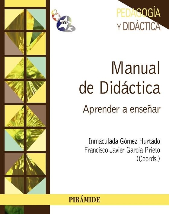 MANUAL DE DIDÁCTICA | 9788436830101 | GÓMEZ HURTADO,INMACULADA/GARCÍA PRIETO,FRANCISCO JAVIER | Llibreria Geli - Llibreria Online de Girona - Comprar llibres en català i castellà