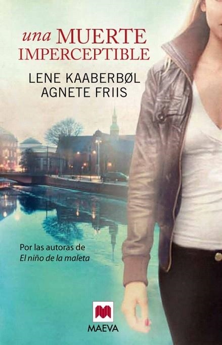 UNA MUERTE IMPERCEPTIBLE | 9788415532736 | KAABERBOL,LENE/FRIIS,AGNETE | Llibreria Geli - Llibreria Online de Girona - Comprar llibres en català i castellà