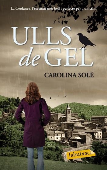 ULLS DE GEL | 9788499308012 | SOLÉ,CAROLINA | Llibreria Geli - Llibreria Online de Girona - Comprar llibres en català i castellà