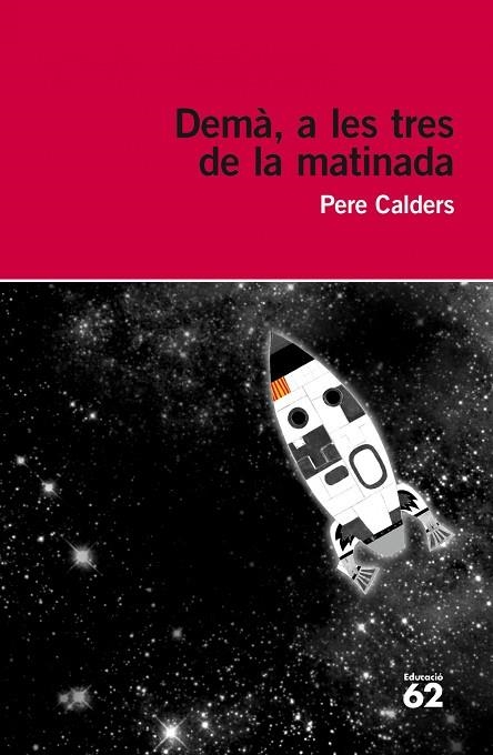 DEMÀ, A LES TRES DE LA MATINADA | 9788415954057 | CALDERS,PERE | Libreria Geli - Librería Online de Girona - Comprar libros en catalán y castellano