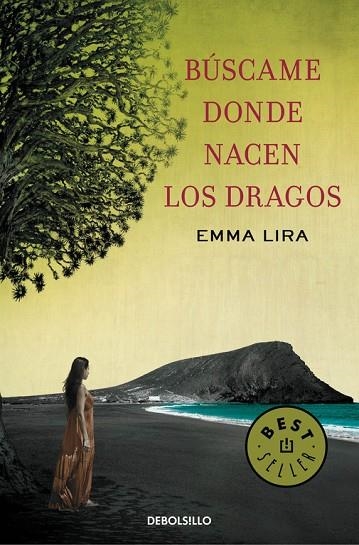 BÚSCAME DONDE NACEN LOS DRAGOS | 9788490327210 | LIRA,EMMA | Llibreria Geli - Llibreria Online de Girona - Comprar llibres en català i castellà