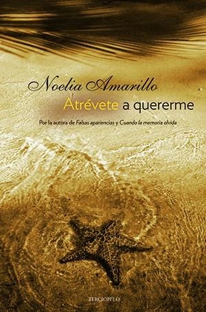 ATRÉVETE A QUERERME | 9788415410935 | AMARILLO,NOELIA | Llibreria Geli - Llibreria Online de Girona - Comprar llibres en català i castellà