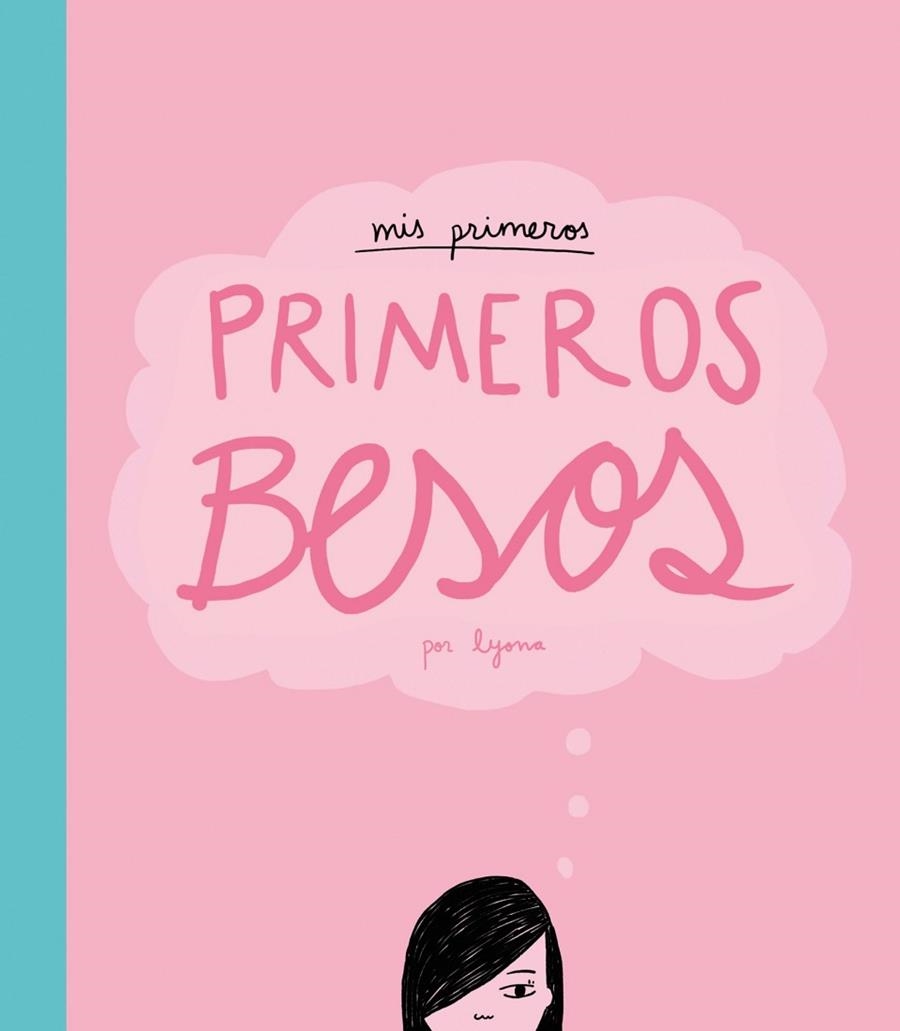 MIS PRIMEROS BESOS (+ VINIL DE REGAL,EDICIÓ LIMITADA) | 9788415888482 | LYONA | Llibreria Geli - Llibreria Online de Girona - Comprar llibres en català i castellà