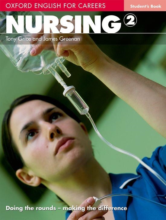 NURSING-2.OXFORD ENGLISH FOR CAREERS.STUDENT'S BOOK | 9780194569880 | GRICE,TONY/GREENAN,JAMES | Llibreria Geli - Llibreria Online de Girona - Comprar llibres en català i castellà