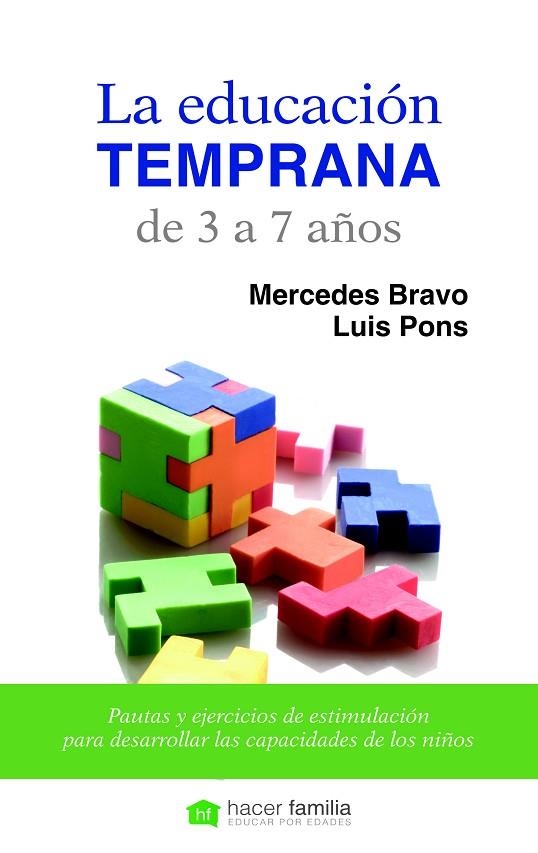 LA EDUCACIÓN TEMPRANA DE 3 A 7 AÑOS | 9788498409970 | BRAVO DÍAZ,MERCEDES/PONS LLÁCER,LUIS | Llibreria Geli - Llibreria Online de Girona - Comprar llibres en català i castellà