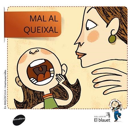 MAL AL QUEIXAL(EN MAJÚSCULA/MANUSCRITA) | 9788415095385 | SOLER COBO,TERESA/VIU RODRÍGUEZ,MARIA/NADO SANJUÁN,VÍCTOR | Llibreria Geli - Llibreria Online de Girona - Comprar llibres en català i castellà