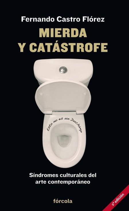 MIERDA Y CATÁSTROFE.SÍNDROMES CULTURALES DEL ARTE CONTEMPORÁNEO | 9788415174912 | CASTRO FLÓREZ,FERNANDO | Llibreria Geli - Llibreria Online de Girona - Comprar llibres en català i castellà