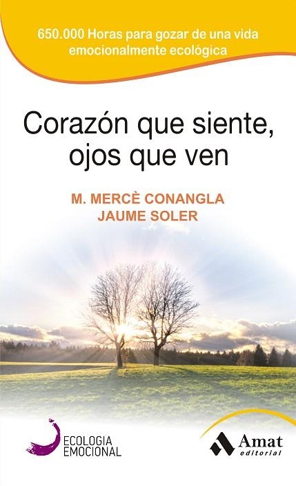 CORAZÓN QUE SIENTE,OJOS QUE VEN | 9788497357142 | CONANGLA,M.MERCÈ/SOLER,JAUME | Llibreria Geli - Llibreria Online de Girona - Comprar llibres en català i castellà