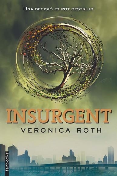 INSURGENT(DIVERGENT-2) | 9788415745648 | ROTH,VERONICA | Llibreria Geli - Llibreria Online de Girona - Comprar llibres en català i castellà