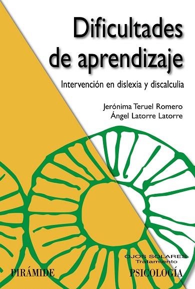 DIFICULTADES DE APRENDIZAJE.INTERVENCION EN DISLEXIA Y DISCALCULIA | 9788436831023 | TERUEL  ROMERO,JERÓNIMA/LATORRE LATORRE,ÁNGEL | Llibreria Geli - Llibreria Online de Girona - Comprar llibres en català i castellà