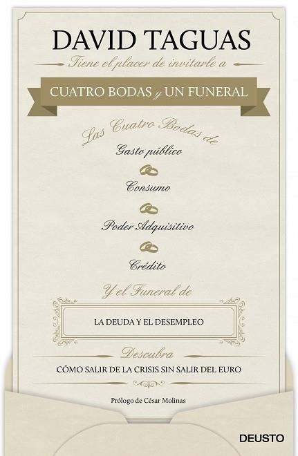 CUATRO BODAS Y UN FUNERAL.COMO SALIR DE LAS CRISIS SIN SALIR DEL EURO | 9788423418237 | TAGUAS COEJO,DAVID | Llibreria Geli - Llibreria Online de Girona - Comprar llibres en català i castellà