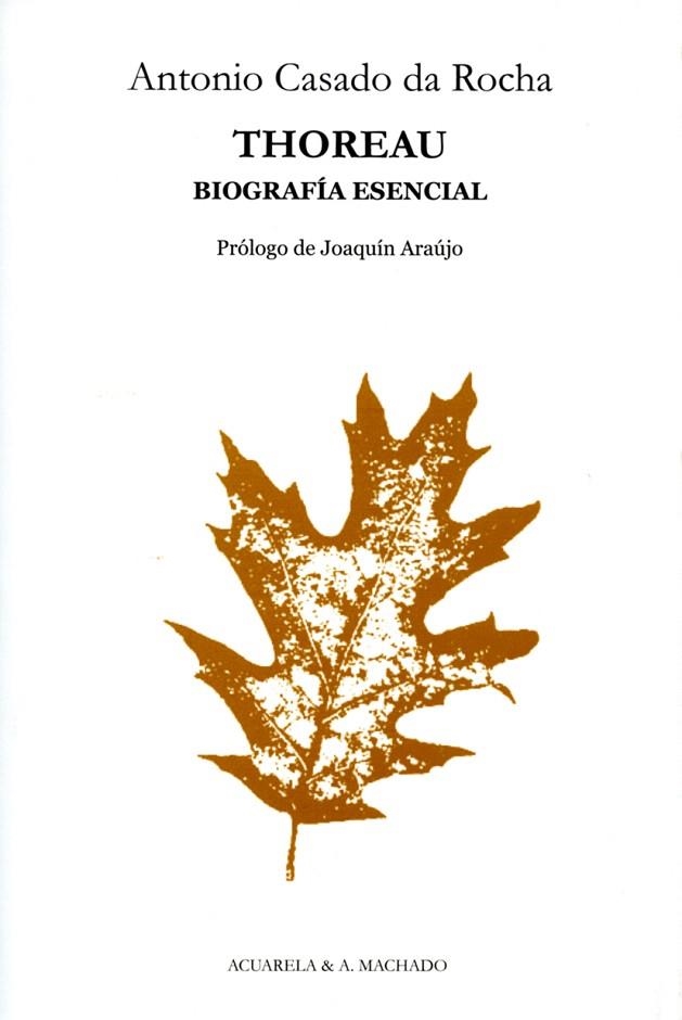 THOREAU.BIOGRAFIA ESENCIAL | 9788477742166 | CASADO DA ROCHA,ANTONIO | Llibreria Geli - Llibreria Online de Girona - Comprar llibres en català i castellà