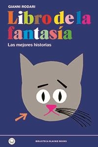 LIBRO DE LA FANTASÍA.LAS MEJORES HISTORIAS | 9788494167614 | RODARI,GIANNI | Llibreria Geli - Llibreria Online de Girona - Comprar llibres en català i castellà