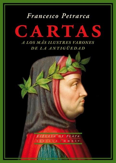 CARTAS A LOS MÁS ILUSTRES VARONES DE LA ANTIGÜEDAD | 9788415177975 | PETRARCA,FRANCESCO | Llibreria Geli - Llibreria Online de Girona - Comprar llibres en català i castellà