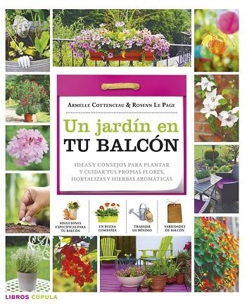 UN JARDÍN EN TU BALCÓN | 9788448018382 | COTTENCEAU,A/LE PAGE,R | Llibreria Geli - Llibreria Online de Girona - Comprar llibres en català i castellà