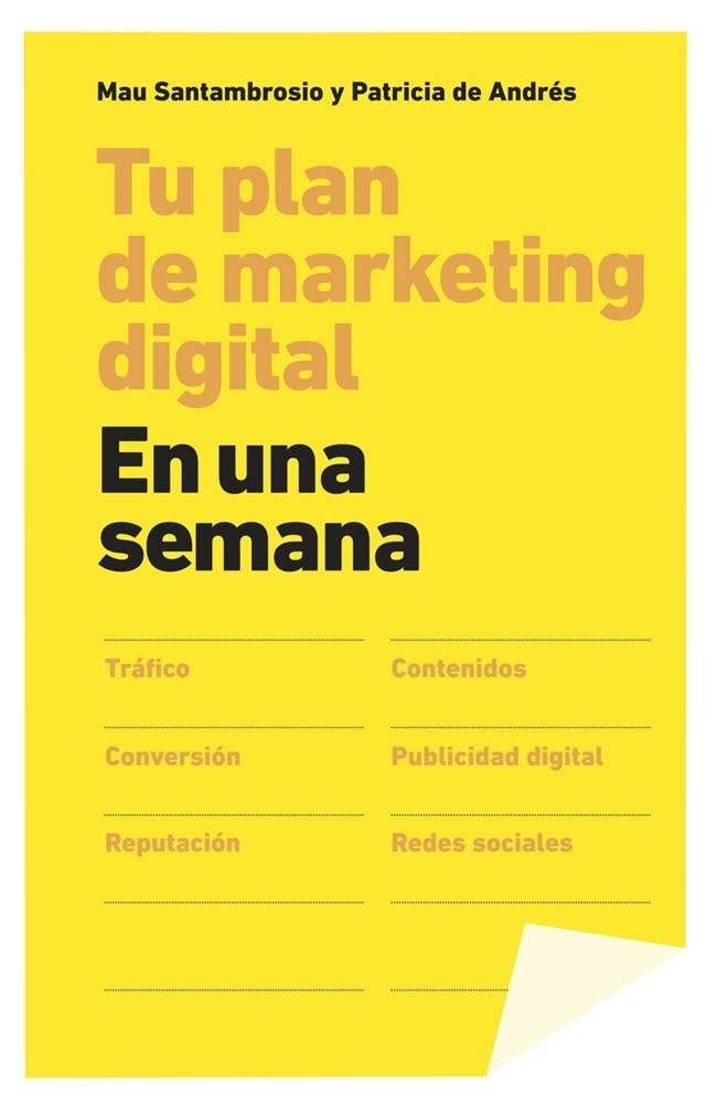 TU PLAN DE MARKETING DIGITAL EN UNA SEMANA | 9788498753424 | SANTAMBROSIO,MAU/DE ANDRÉS,PATRICIA | Llibreria Geli - Llibreria Online de Girona - Comprar llibres en català i castellà