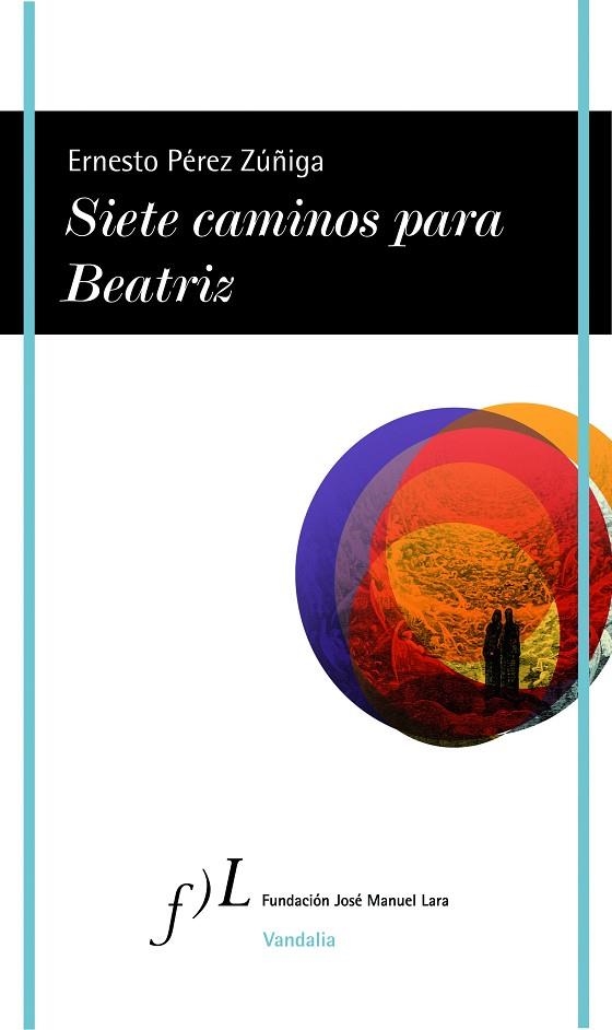 SIETE CAMINOS PARA BEATRIZ | 9788496824362 | PEREZ ZUÑIGA,ERNESTO | Libreria Geli - Librería Online de Girona - Comprar libros en catalán y castellano