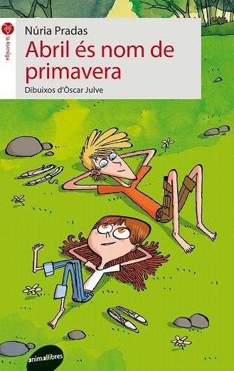 ABRIL ÉS NOM DE PRIMAVERA | 9788415975045 | PRADAS,NÚRIA | Llibreria Geli - Llibreria Online de Girona - Comprar llibres en català i castellà