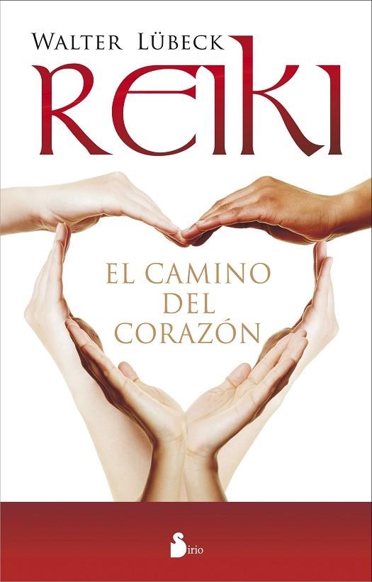 REIKI,EL CAMINO DEL CORAZON | 9788478089529 | LÜBECK,WALTER | Llibreria Geli - Llibreria Online de Girona - Comprar llibres en català i castellà