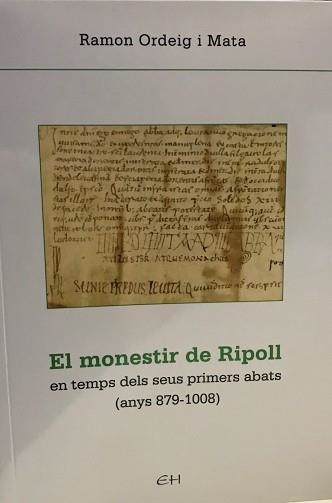 EL MONESTIR DE RIPOLL EN TEMPS DELS SEUS PRIMERS ABATS(ANYS 879-1008) | 9788461681211 | ORDEIG I MATA,RAMON | Llibreria Geli - Llibreria Online de Girona - Comprar llibres en català i castellà