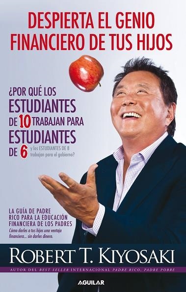 DESPIERTA EL GENIO FINANCIERO DE TUS HIJOS | 9788403014152 | KIYOSAKI,ROBERT T. | Libreria Geli - Librería Online de Girona - Comprar libros en catalán y castellano