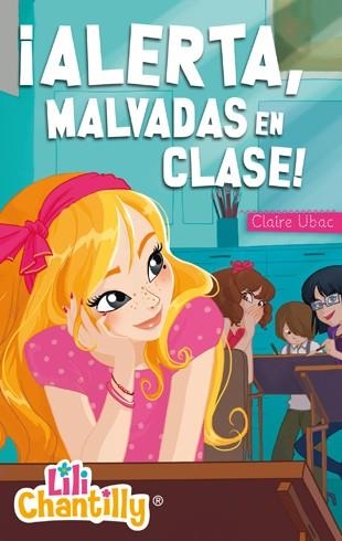 ALERTA, MALVADAS EN CLASE! | 9788424650841 | UBAC,CLAIRE | Llibreria Geli - Llibreria Online de Girona - Comprar llibres en català i castellà